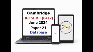 IGCSE ICT 0417 June 2024 P21 Database [upl. by Dov]