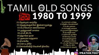 Tamil Old Songs 1980 to 1999 💕 80s and 90s Tamil Songs [upl. by Enrev841]