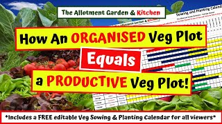 How Productive Veg Growing Starts with Good Organisation  FREE Sowing amp Planting Calendar 73 [upl. by Sherl]