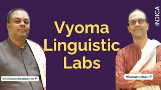 Vyoma Linguistic Labs  Venkatasubramanian P amp Viswanathan P [upl. by Ursala]