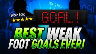 BEST WEAK FOOT GOALS EVER [upl. by Nevad]