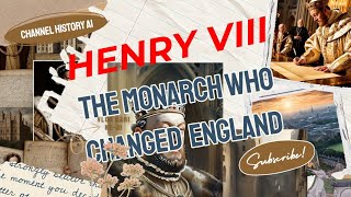 quotKing Henry VIII The Monarch Who Changed England Foreverquot [upl. by Resarf347]