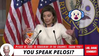 YOU SPEAK PELOSI [upl. by Cosenza]