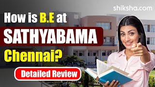 How are the BE and BTech Courses at Sathyabama Institute of Science and Technology  Review [upl. by Yedorb633]