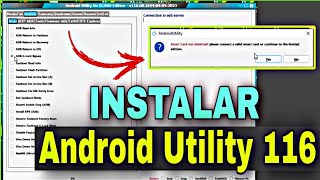 Descargar E Instalar Android Utility No SCARD Edition  Nueva Versión V116 [upl. by Wiltz903]