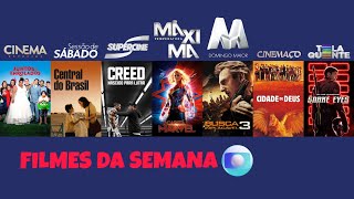 Filmes da Semana Globo  12 a 17 de Junho de 2024 [upl. by Ellerahc]