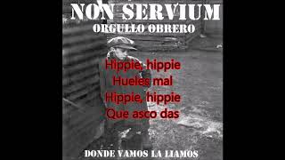 MATA HIPPIES NON SERVIUM LETRA LYRICS DISCOGRAFIA EN DESCRIPCIÓN [upl. by Giusto]