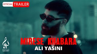 Ali Yasini  Mirese Khabara  OFFICIAL TRAILER [upl. by Ahsiema]