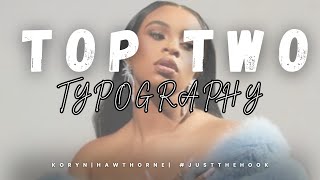 Top Two TYPOGRAPHY Koryn Hawthorne  Just the Hook  KL Typography [upl. by Mcilroy]