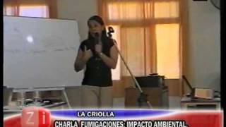 Fumigaciones impacto ambiental La Criolla [upl. by Tnomad]