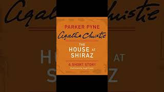 The House at Shiraz AudioBook Mystery Agatha Christie [upl. by Nonnelg]