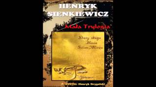 Henryk Sienkiewicz Maa Trylogia cz II z III Hania Audiobook [upl. by Merrick]