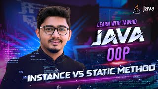 L24  Java OOP  Understanding Java Method Instance vs Static Method Explained THEORY [upl. by Rozanna]