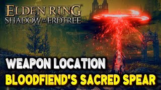 Elden Ring BLOODFIENDS SACRED SPEAR Weapon Location Ranged Nihil  Shadow of the Erdtree DLC [upl. by Atterrol236]