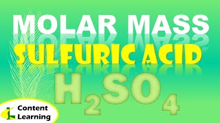 MOLAR MASS  SULFURIC ACID  H2SO4 [upl. by Greerson]