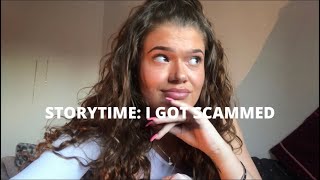 STORYTIME I GOT SCAMMED [upl. by Shulins]