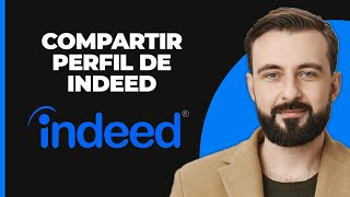 Cómo compartir el enlace del perfil de Indeed  Guía completa [upl. by Asirrom412]