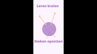 Leren breien steken opzetten shorts [upl. by Drofnas451]