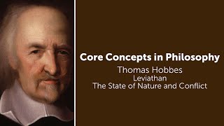 Thomas Hobbes Leviathan  The State of Nature and Conflict  Philosophy Core Concepts [upl. by Lleneg]