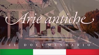 Arie antiche  Cortometraggio di un percorso musicale [upl. by Aundrea370]