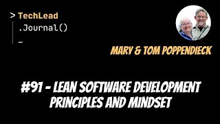 91  Lean Software Development Principles and Mindset  Mary amp Tom Poppendieck [upl. by Notlok]