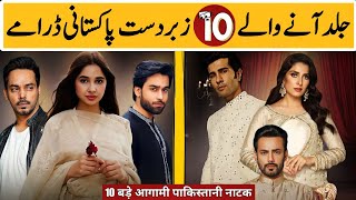 Top 10 Upcoming Mega Blockbuster Pakistani Dramas Releasing In 20242025  Dramaz ETC [upl. by Shetrit641]