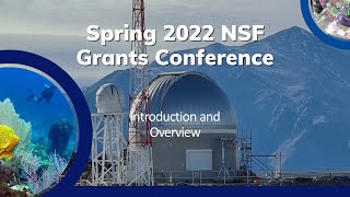 Introduction and NSF Overview  Spring 2022 Grants Conference [upl. by Alleinad]