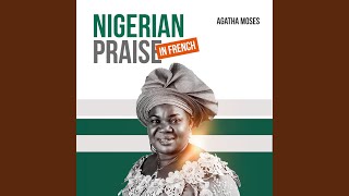 Nigerian Praise In French [upl. by Dina930]