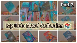 MY Urdu Novel Collection  part 2  best amp trending  famous writers  book collection [upl. by Hildagarde]