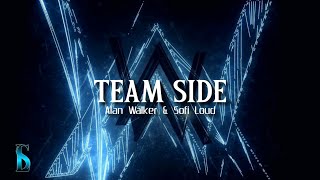 TEAM SIDE  Alan Walker amp Sofiloud Slowed Reverb Lyrics [upl. by Gaeta863]