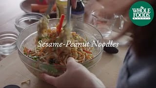 Homemade Healthy Recipe  SesamePeanut Noodles  Whole Foods Market [upl. by Chrysa]