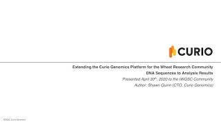 Webinar Extending the Curio Genomics Platform for the Wheat Research Community [upl. by Rodnas]