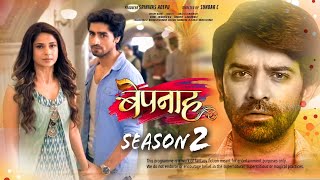 Bepanah season 2 coming soon full details and confirmation  Harshad chopra  Jennifer Winget [upl. by Luapnhoj785]