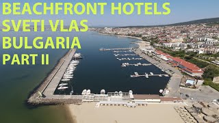 Beach front hotels Sveti Vlas Sunny Beach Bulgaria part II [upl. by Rolyt667]