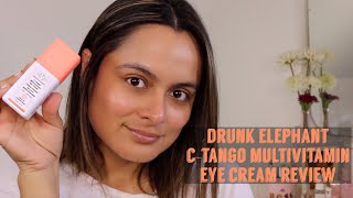 Drunk Elephant CTango Multivitamin Eye Cream Review  Nadia Vega [upl. by Bow]