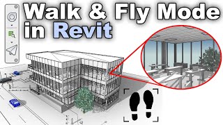 Walk amp Fly Mode in Revit Tutorial [upl. by Eijneb]