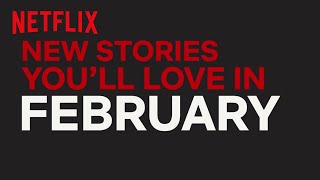 New to Netflix US  February  Netflix [upl. by Bobinette]