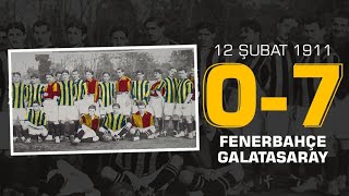 GStb  Fenerbahçe 0  7 Galatasaray 12 Şubat 1911 [upl. by Geiss]