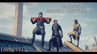 The Best Of Assassins Creed Syndicate  HUMOR  Dropped  GMV [upl. by Fenella363]