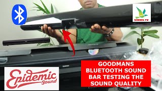 GOODMANS BLUETOOTH SOUNDBAR TESTING THE SOUND QUALITY [upl. by Denten]