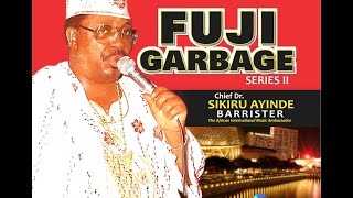 Fuji Garbage Series 2 by Dr Sikiru Ayinde Barrister [upl. by Graehme]