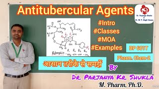 Antitubercular Agents  Intro Classification MOA Examples  BP 601T  Pharm Chem2 [upl. by Kovar]