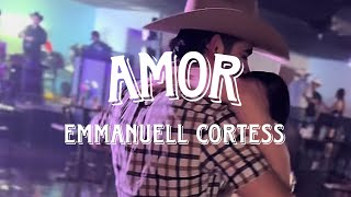 Amor  Emmanuell cortess [upl. by Aiz811]