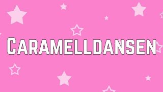 Caramella Girls  Caramelldansen Swedish  Lyrics [upl. by Tiffani]