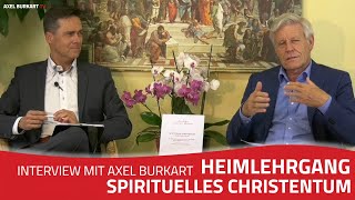 Spirituelles Christentum  Neue Impulse für Kirche Religion und Glauben  Interview zum Heimlehrgang [upl. by Noiram727]