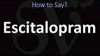 How to Pronounce Escitalopram LEXAPRO [upl. by Katya]