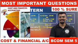 Cost amp Financial Accounts  Most Important Questions  Bcom Sem 5  Gujarat University  UGT [upl. by Mimi]