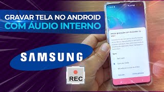 Como gravar a tela com áudio interno no celular da Samsung [upl. by Hgielyk]