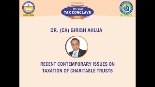 Recent Contemporary Issues on Taxation of Charitable Trusts by Dr CA Girish Ahuja [upl. by Ayiak]