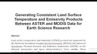 Generating Consistent Land Surface Temperature and Emissivity Products Between ASTER and MODIS Data [upl. by Hbahsur]